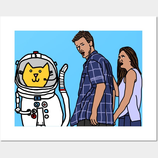 Distracted Boyfriend Meme Sci Fi With Space Cat Wall Art by ellenhenryart
